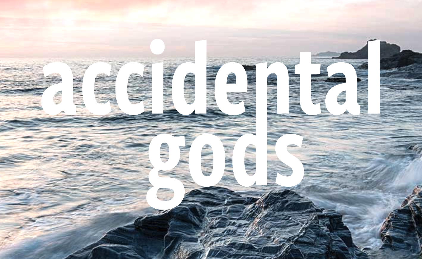 Accidental Gods Podcast